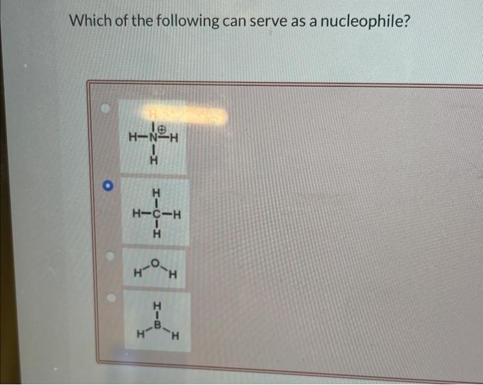 Which of the following can serve as a nucleophile