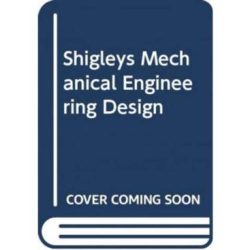 Shigleys mechanical engineering design 11th edition pdf